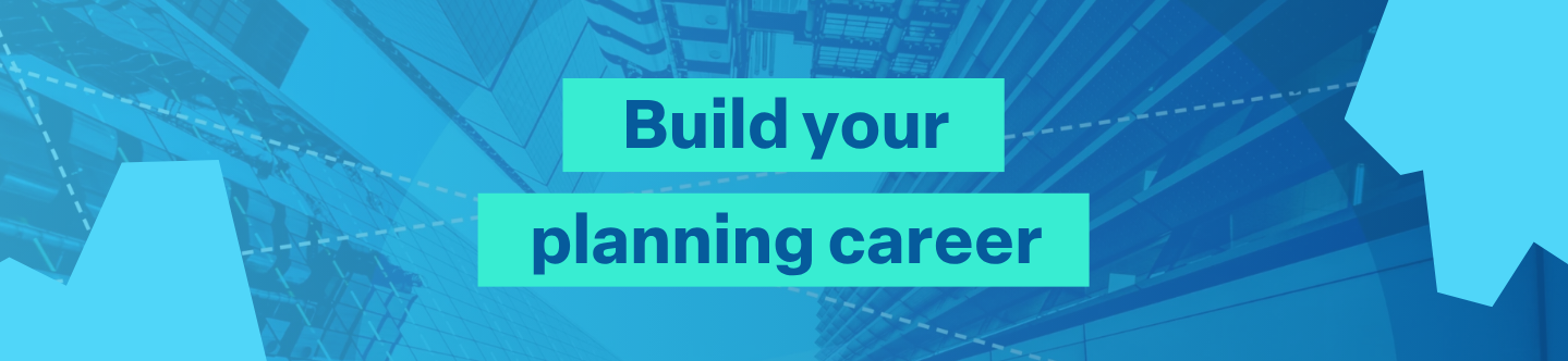 Build your planning career